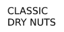 CLASSIC DRY NUTS